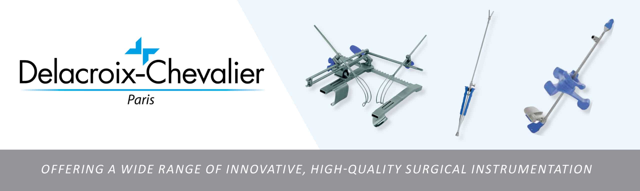 Offering a wide range of innovative, high-quality surgical instrumentation Delacroix-Chevalier