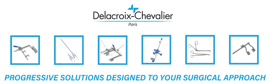 Delacroix-Chevalier Progressive Solutions to Your Surgical Approach