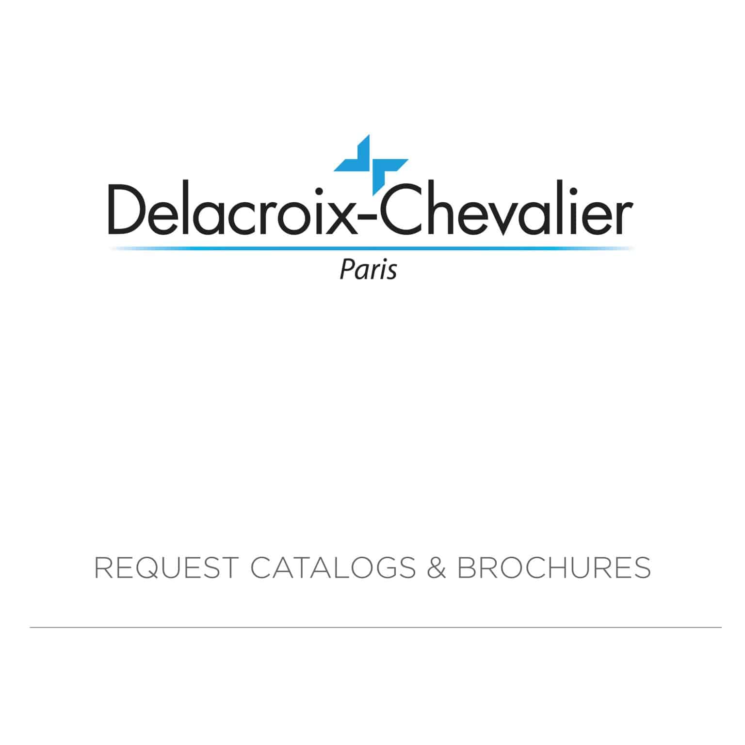 Delacroix-Chevalier Request Catalogs and Brochures