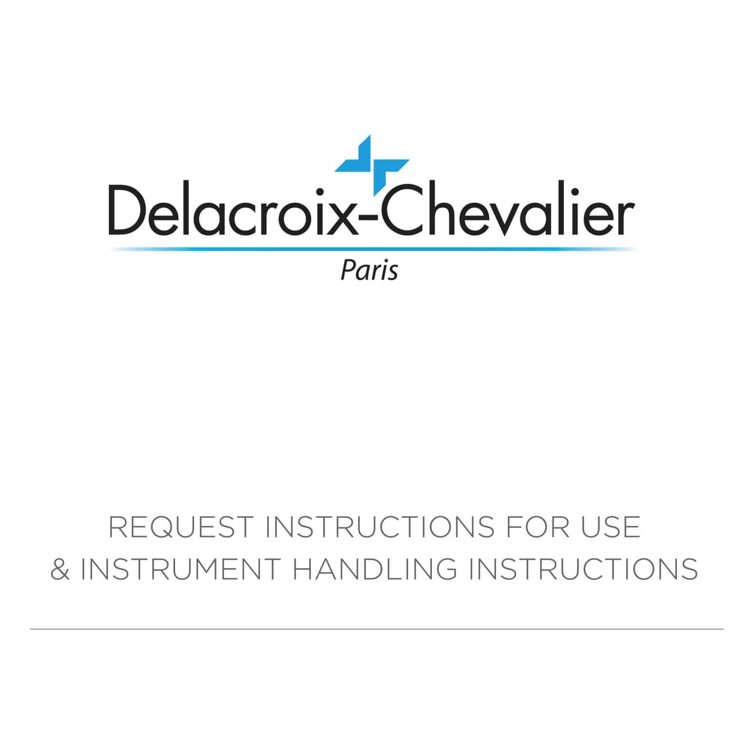 Delacroix-Chevalier Request IFUs and Handling Guidelines